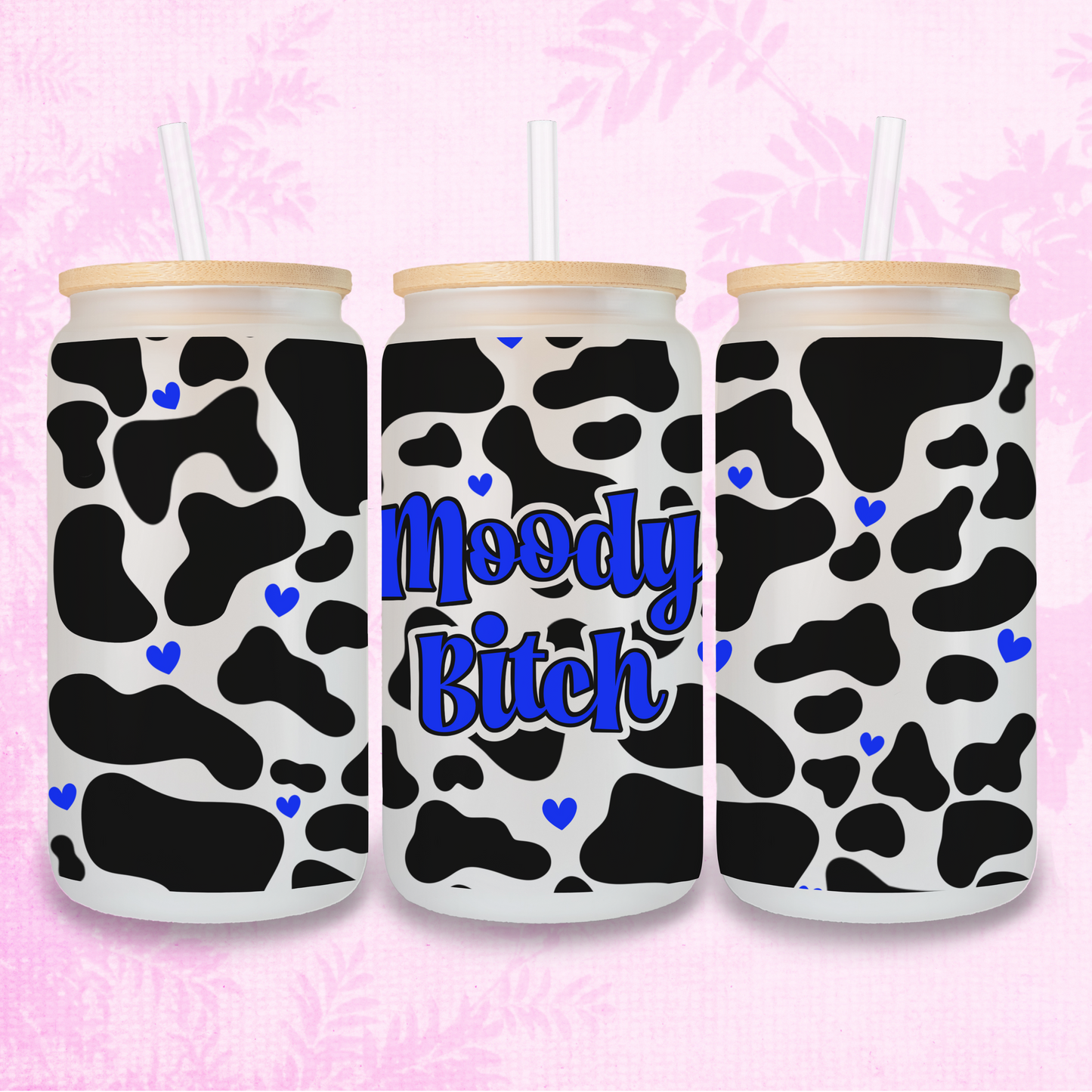 Moody Bitch In Dark Blue - Cow Print 16oz Frosted or Clear Libbey Glass Can with Bamboo lid & Straw