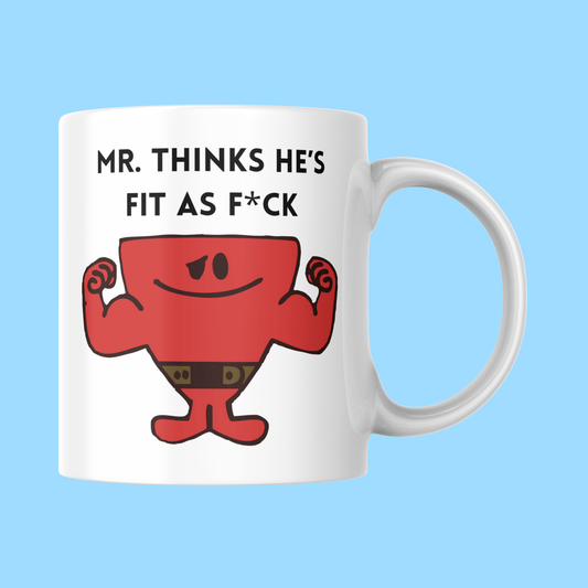 Novelty Mr. Men Mug, Mr. Thinks He's Fit As F*ck, Can Be Personalised, Great Gift Idea