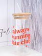 Always Running Late Club Quote 20oz Glass Can with Bamboo lid and Straw