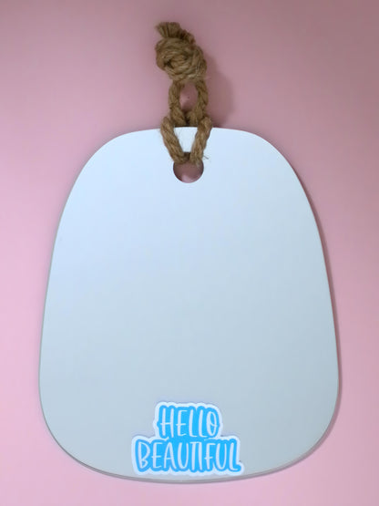 Hello Beautiful Inspirational Quote Mirror