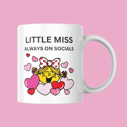 Novelty Little Miss Mug, Little Miss Always On Socials, Can Be Personalised, Great Gift Idea