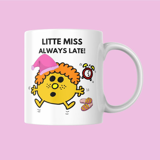 Novelty Little Miss Mug, Little Miss Always Late, Can Be Personalised, Great Gift Idea