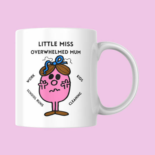 Novelty Little Miss Mug, Little Miss Overwhelmed Mum, Can Be Personalised, Great Gift Idea
