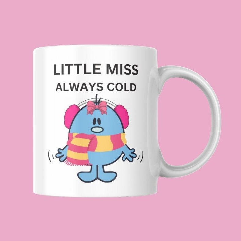 Novelty Little Miss Mug, Little Miss Always Cold, Can Be Personalised, Great Gift Idea