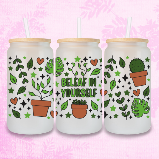 Beleaf In Yourself Plant 16oz Frosted or Clear Libbey Glass Can with Bamboo lid & Straw