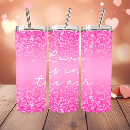 Glitter Effect Love Is In The Air Valentine Pink 20oz Thermal Tumbler with Straw