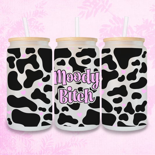 Moody Bitch In Pink - Cow Print 16oz Frosted or Clear Libbey Glass Can with Bamboo lid & Straw