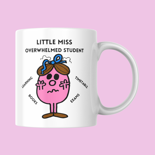 Novelty Little Miss Mug, Little Miss Overwhelmed Student, Can Be Personalised, Great Gift Idea
