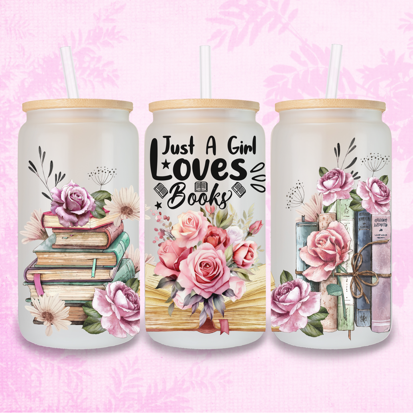 Just a Girl Loves Books 16oz Frosted or Clear Libbey Glass Can with Bamboo lid & Straw