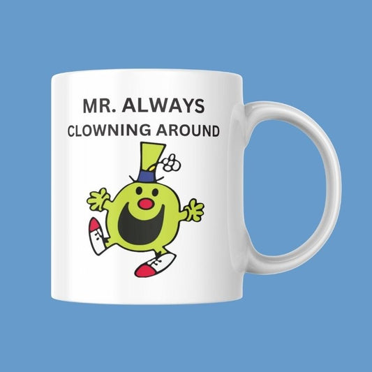 Novelty Mr. Men Mug, Mr. Always Clowning Around, Can Be Personalised, Great Gift Idea