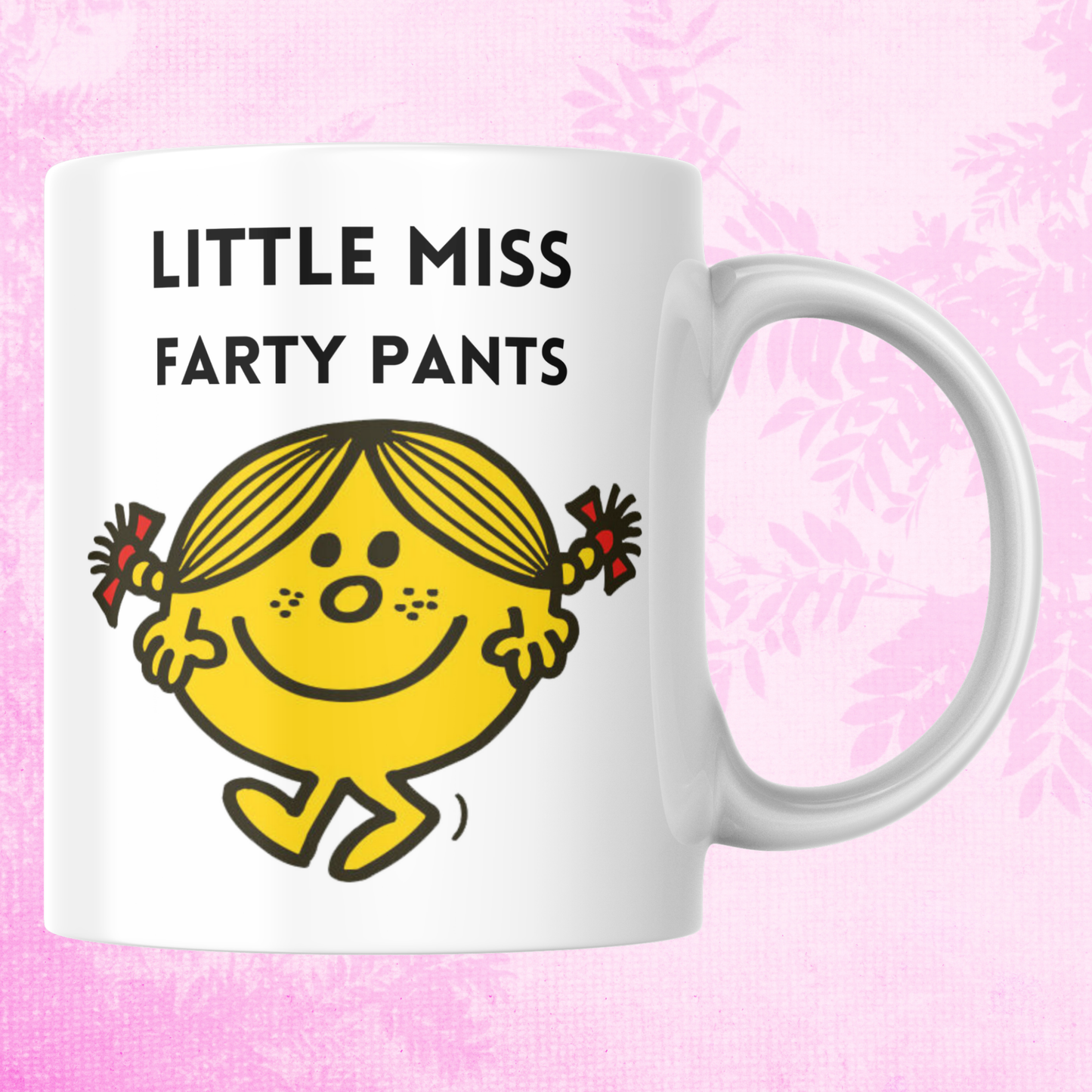 Novelty Little Miss Mug, Little Miss Farty Pants, Can Be Personalised, Great Gift Idea