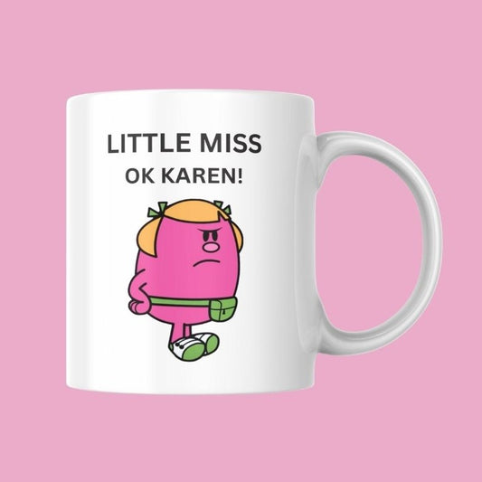 Novelty Little Miss Mug, Little Miss OK Karen!, Can Be Personailsed,  Great Gift Idea